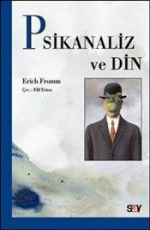 Psikanaliz ve Din - Erich Fromm E-Kitap İndir