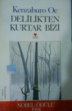 Delilikten Kurtar Bizi - Kenzaburo Oe E-Kitap İndir