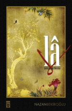 Lâ Sonsuzluk Hecesi - Nazan Bekiroğlu E-Kitap İndir