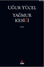 Yağmur Kesiği Kitabı PDF indir 1 Yağmur Kesiği - Uğur Yücel E-Kitap İndir