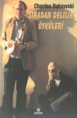 Sıradan Delilik Öyküleri - Charles Bukowski E-Kitap İndir