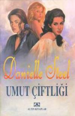Umut Çiftliği - Danielle Steel E-Kitap İndir