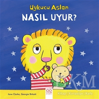 Uykucu Aslan Nasıl Uyur?