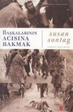 Başkalarının Acısına Bakmak Kitabı PDF indir 1 Başkalarının Acısına Bakmak - Susan Sontag E-Kitap İndir