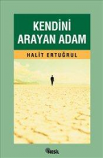 Kendini Arayan Adam Kitabı PDF indir 1 Kendini Arayan Adam - Halit Ertuğrul E-Kitap İndir