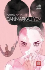 Danimarkalı Yem - Henrik Brun E-Kitap İndir