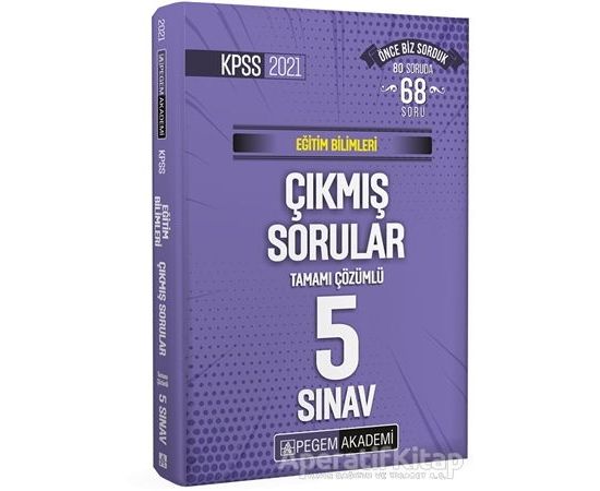2021 Eğitim Bilimleri Tamamı Çözümlü Çıkmış Sorular Son 5 Sınav