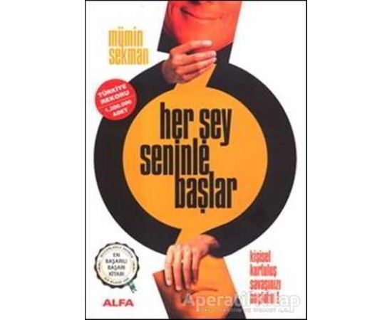 Her Şey Seninle Başlar - Mümin Sekman - Alfa Yayınları