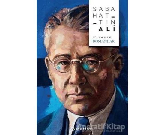 Sabahattin Ali (Tüm Eserleri - Romanlar) - Sabahattin Ali - Epsilon Yayınevi