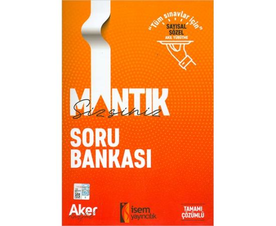 Mantıksizsiniz Sayısal ve Sözel Mantık Çözümlü Soru Bankası İsem Yayınları