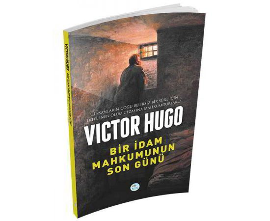 Bir İdam Mahkumunun Son Günü - Victor Hugo - Maviçatı (Dünya Klasikleri)