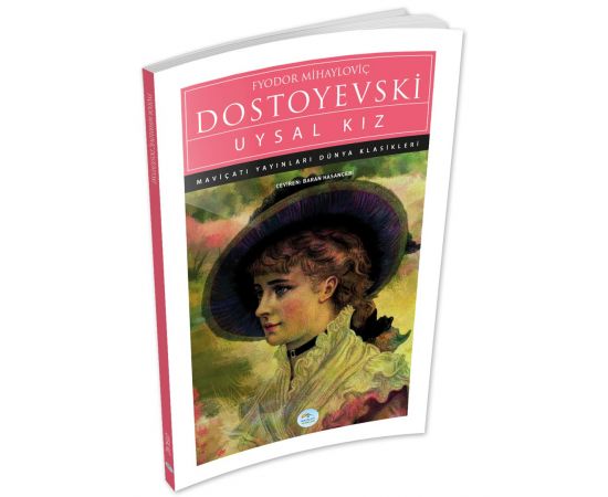 Uysal Kız - Dostoyevski - Maviçatı (Dünya Klasikleri)