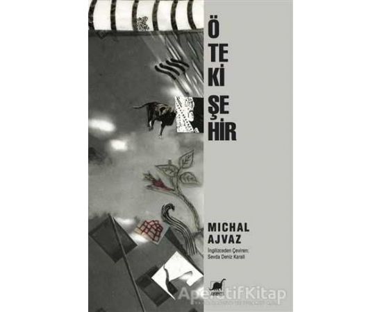 Öteki Şehir - Michal Ajvaz - Ayrıntı Yayınları