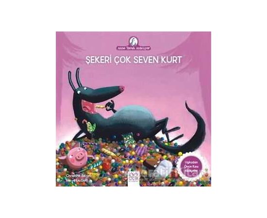 Şekeri Çok Seven Kurt - Christine Beigel - 1001 Çiçek Kitaplar