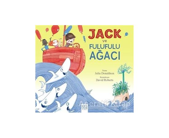 Jack ve Fulufulu Ağacı - Julia Donaldson - 1001 Çiçek Kitaplar
