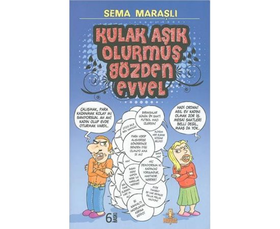 Kulak Aşık Olurmuş Gözden Evvel - Sema Maraşlı - Hayat Yayınları