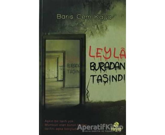 Leyla Buradan Taşındı - Barış Cem Kaya - Hayat Yayınları