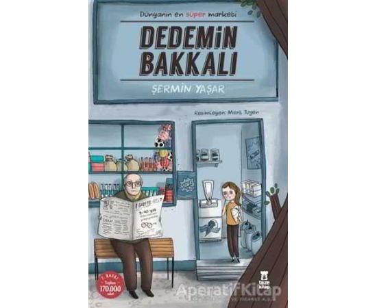 Dedemin Bakkalı - Şermin Yaşar - Taze Kitap