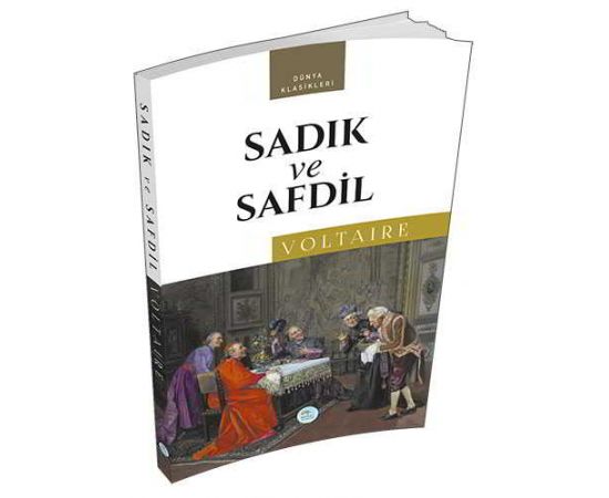 Sadık ve Safdil - Marie Arouet Voltaire - Maviçatı Yayınları