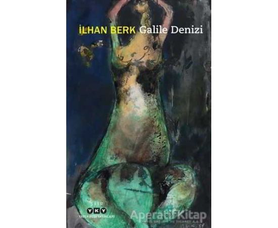 Galile Denizi - İlhan Berk - Yapı Kredi Yayınları