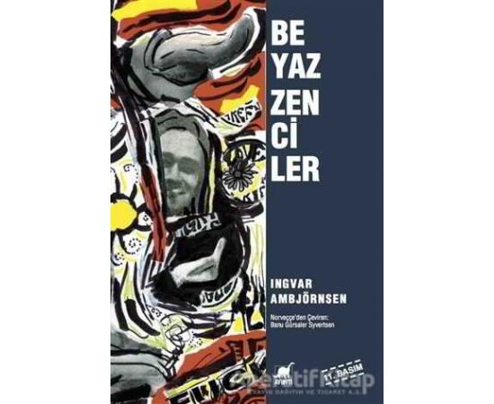 Beyaz Zenciler - Ingvar Ambjörnsen - Ayrıntı Yayınları