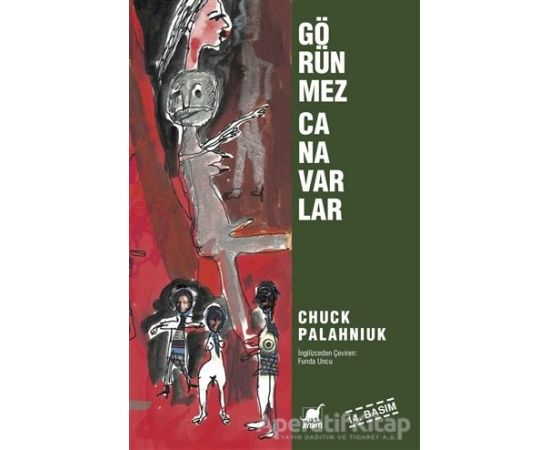 Görünmez Canavarlar - Chuck Palahniuk - Ayrıntı Yayınları