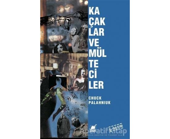 Kaçaklar ve Mülteciler - Chuck Palahniuk - Ayrıntı Yayınları