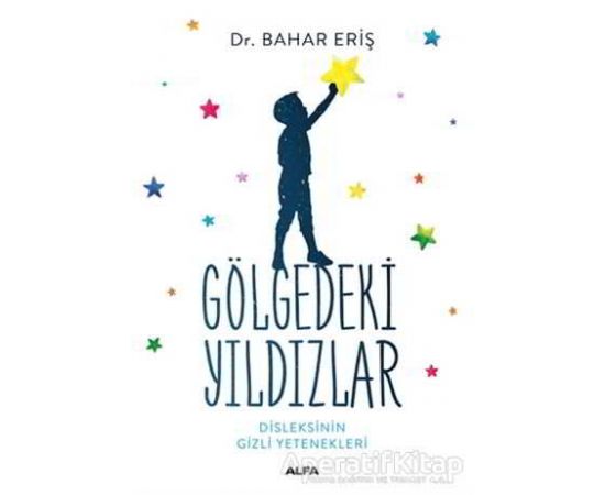 Gölgedeki Yıldızlar - Bahar Eriş - Alfa Yayınları