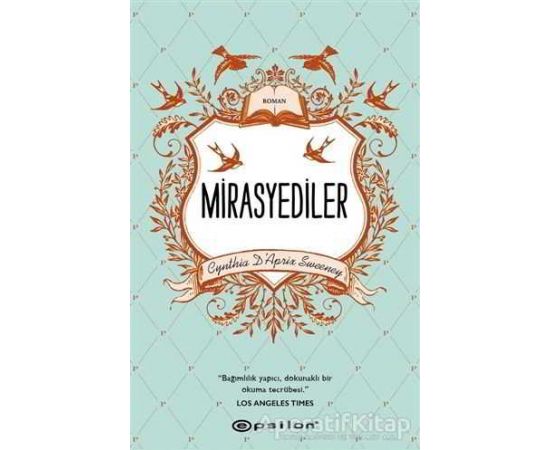Mirasyediler - Cynthia D’Aprix Sweeney - Epsilon Yayınevi