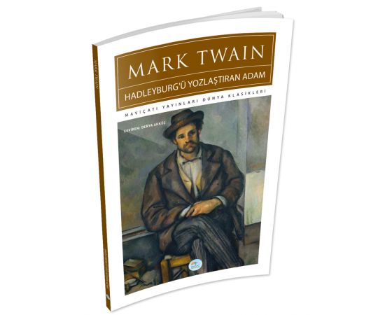 Hadleyburgu Yozlaştıran Adam - Mark Twain - Maviçatı (Dünya Klasikleri)