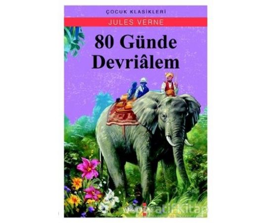 80 Günde Devrialem - Jules Verne - Yakamoz Yayınevi