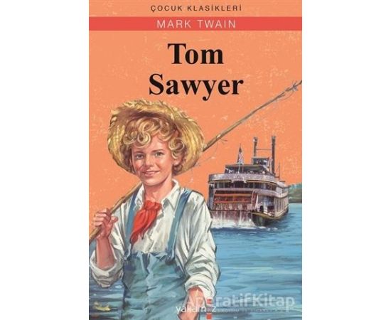 Tom Sawyer - Mark Twain - Yakamoz Yayınevi