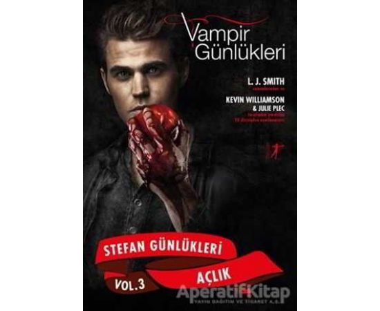Vampir Günlükleri - Stefan Günlükleri Vol: 3 - Açlık - L. J. Smith - Artemis Yayınları