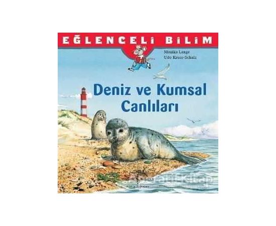 Eğlenceli Bilim: Deniz ve Kumsal Canlıları - Monika Lange - İş Bankası Kültür Yayınları