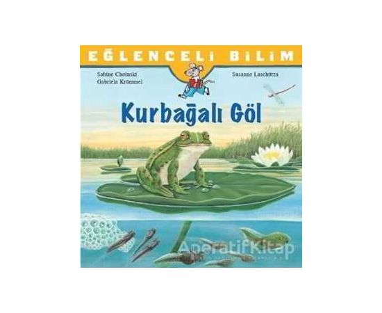 Eğlenceli Bilim: Kurbağalı Göl - Sabine Choinski - İş Bankası Kültür Yayınları