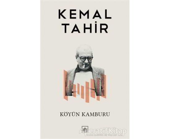 Köyün Kamburu - Kemal Tahir - İthaki Yayınları