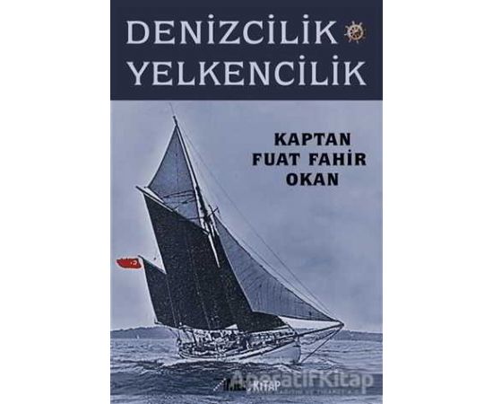 Denizcilik ve Yelkencilik - Fuat Fahir Okan - İmleç Kitap