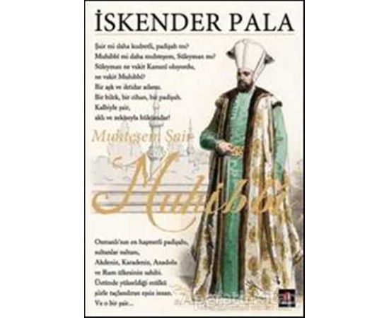 Muhteşem Şair Muhibbi - İskender Pala - Kapı Yayınları