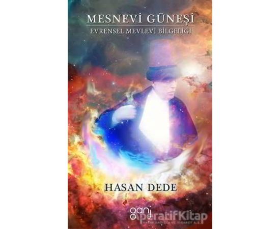 Mesnevi Güneşi - Hasan Dede - Ganj Kitap