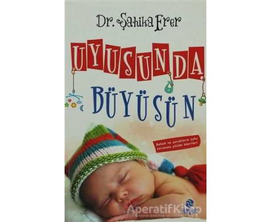 Uyusun Da Büyüsün - Şahika Erer - Hayat Yayınları