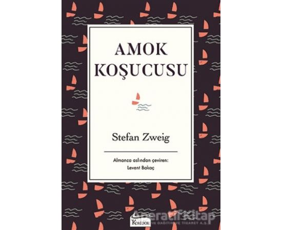 Amok Koşucusu (Bez Ciltli) - Stefan Zweig - Koridor Yayıncılık