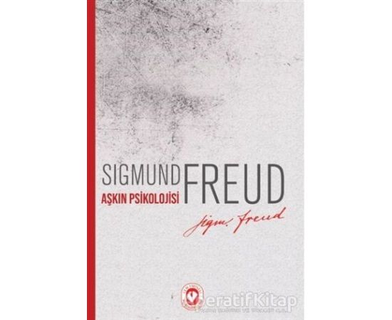 Aşkın Psikolojisi - Sigmund Freud - Cem Yayınevi