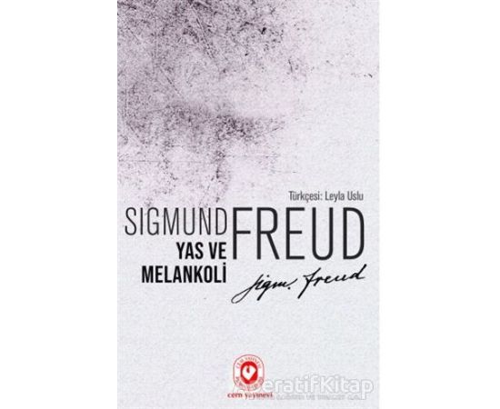 Yas ve Melankoli - Sigmund Freud - Cem Yayınevi