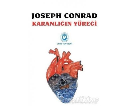 Karanlığın Yüreği - Joseph Conrad - Cem Yayınevi