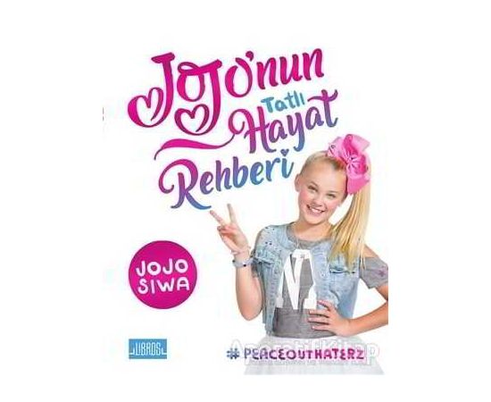 Jojonun Tatlı Hayat Rehberi - Jojo Siwa - Libros Yayınları