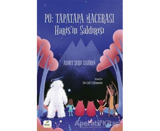Po: Tapatapa Macerası - Harisin Saldırısı - Ahmet Şerif İzgören - ELMA Yayınevi