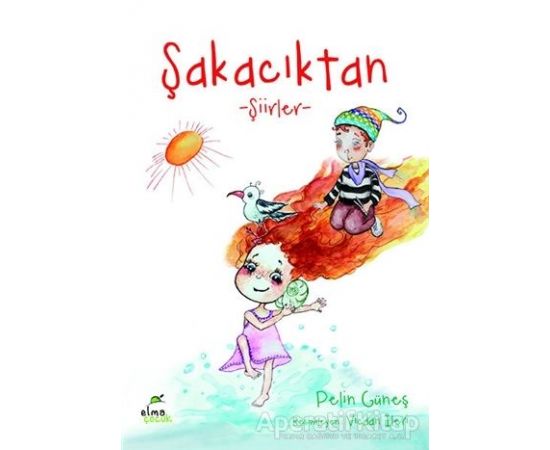 Şakacıktan - Pelin Güneş - ELMA Yayınevi