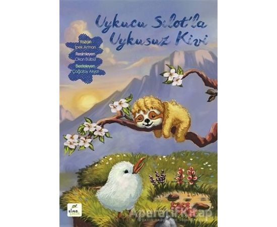 Uykucu Sılotla Uykusuz Kivi - İpek Arman - ELMA Yayınevi