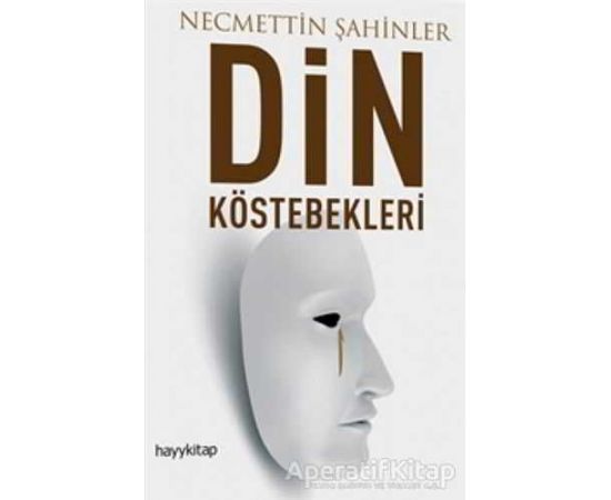 Din Köstebekleri - Necmettin Şahinler - Hayykitap