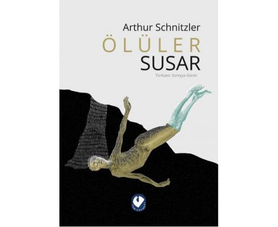 Ölüler Susar - Arthur Schnitzler - Cem Yayınevi